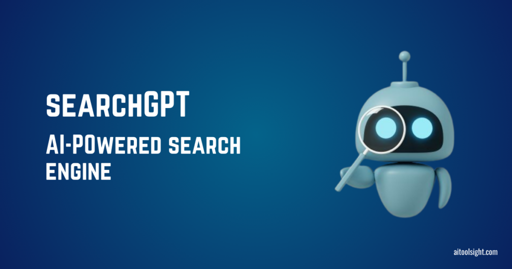 OpenAI announces SearchGPT, an AI-powered search engine: All You Need Know.